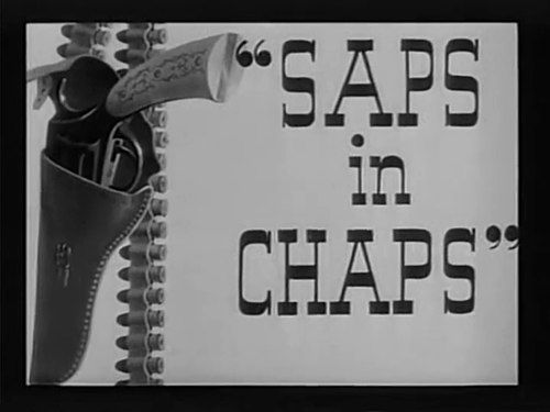 Saps in Chaps