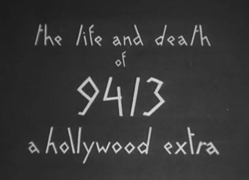 The Life and Death of 9413: A Hollywood Extra