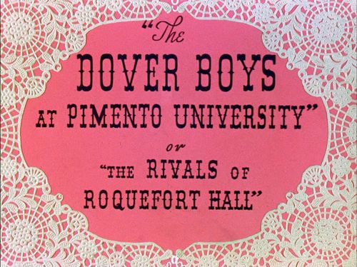 The Dover Boys at Pimento University or The Rivals of Roquefort Hall